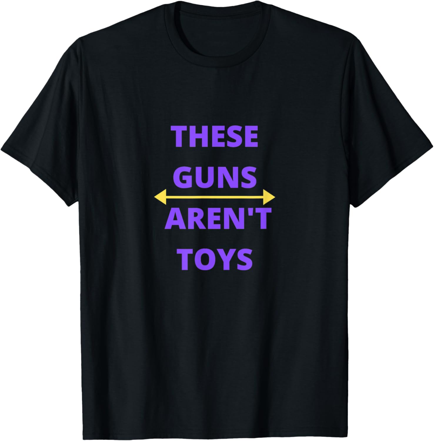 These Guns Arent Toys