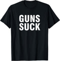 Guns Suck