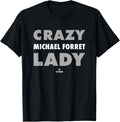 Crazy Lady for Michael Forret Prospect Baseball Fan Gear