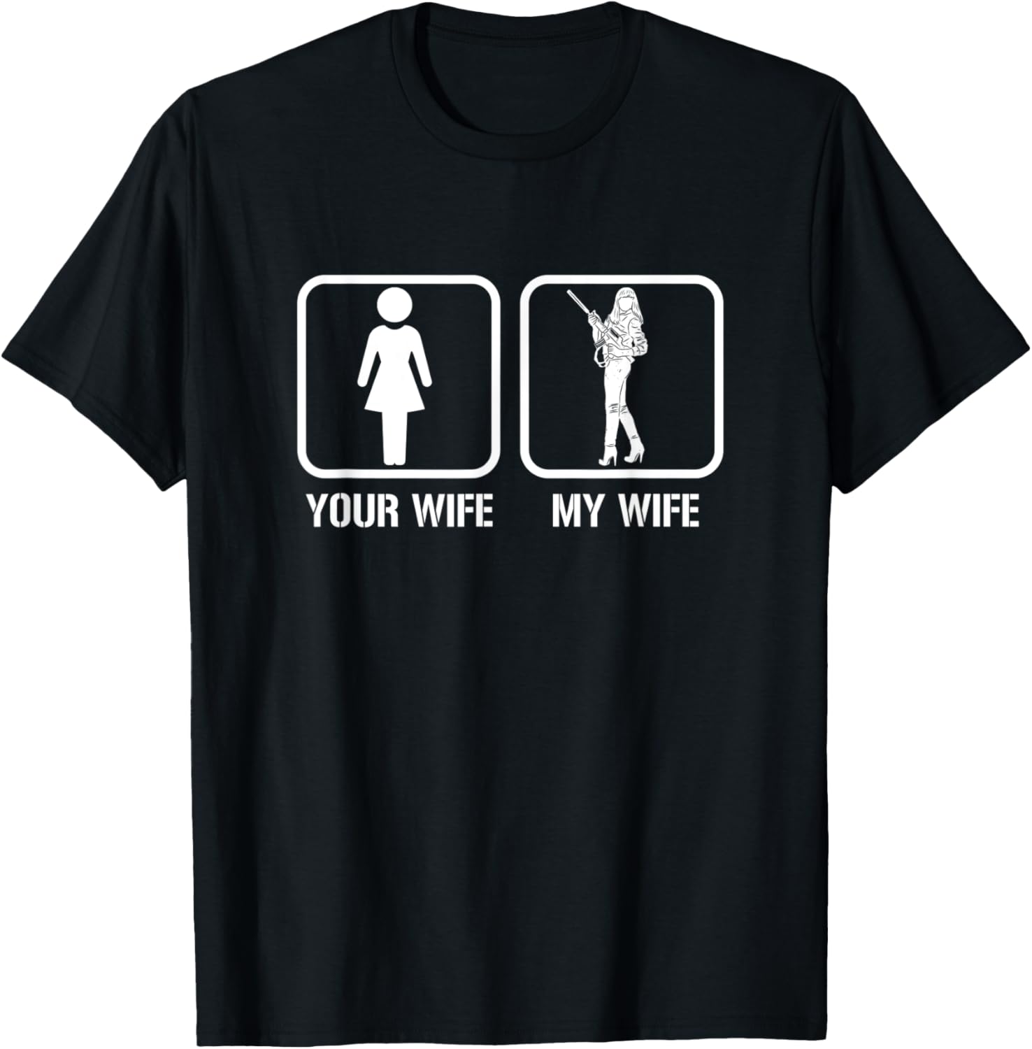 Mens Funny Your Wife My Wife Guns Fathers Day Gun Husband