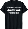 I Dont Need A Permit These Guns Funny Gym