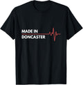 Made in Doncaster England Place Of Birth Hometown