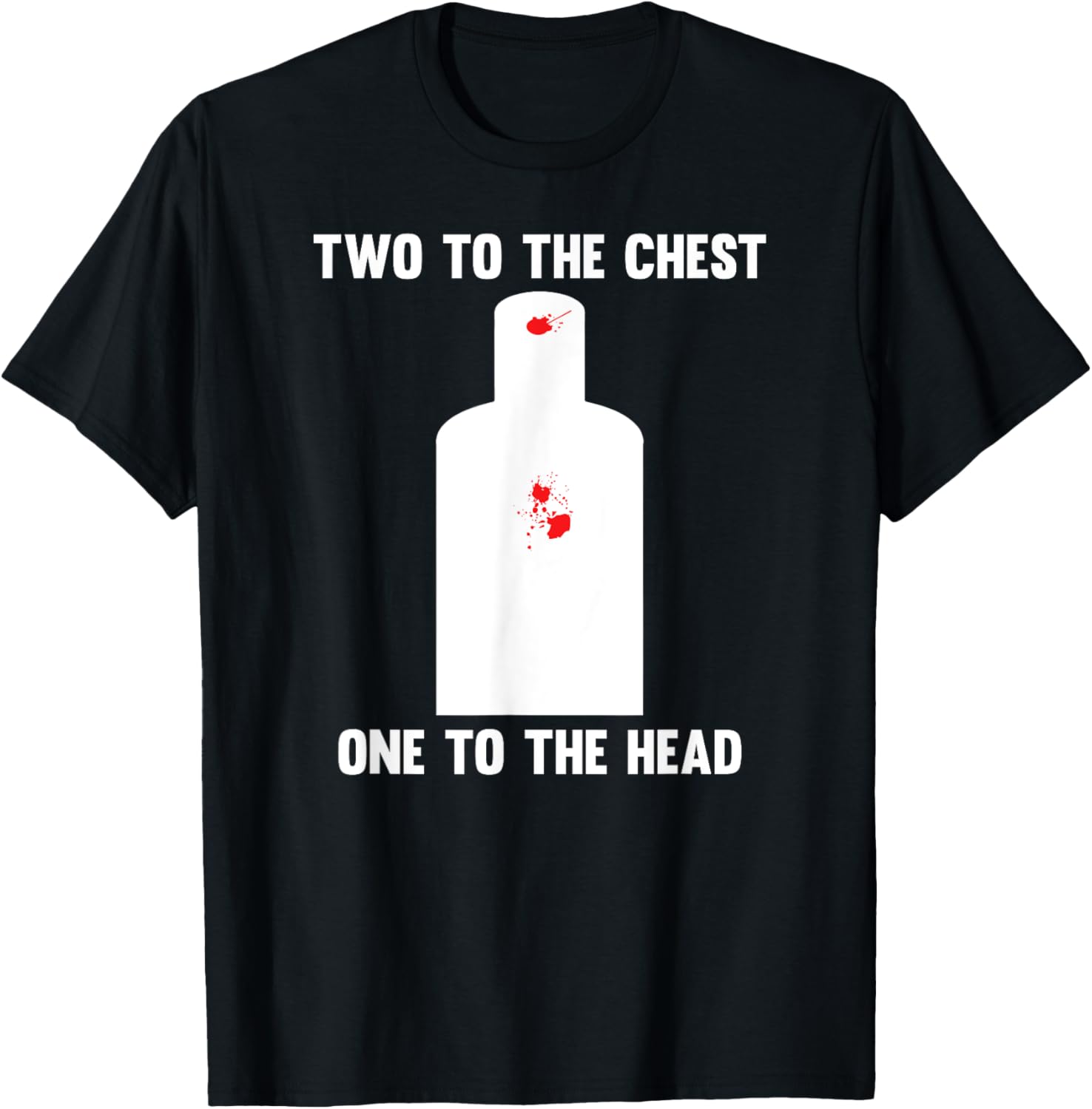 2Nd Amendment Mozambique Drill Two To Chest Gun T Shirt