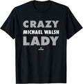 Crazy Lady for Michael Walsh Prospect Baseball Fan Gear