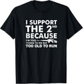 Funny Pro Second Amendment Gun Lover Support 2A