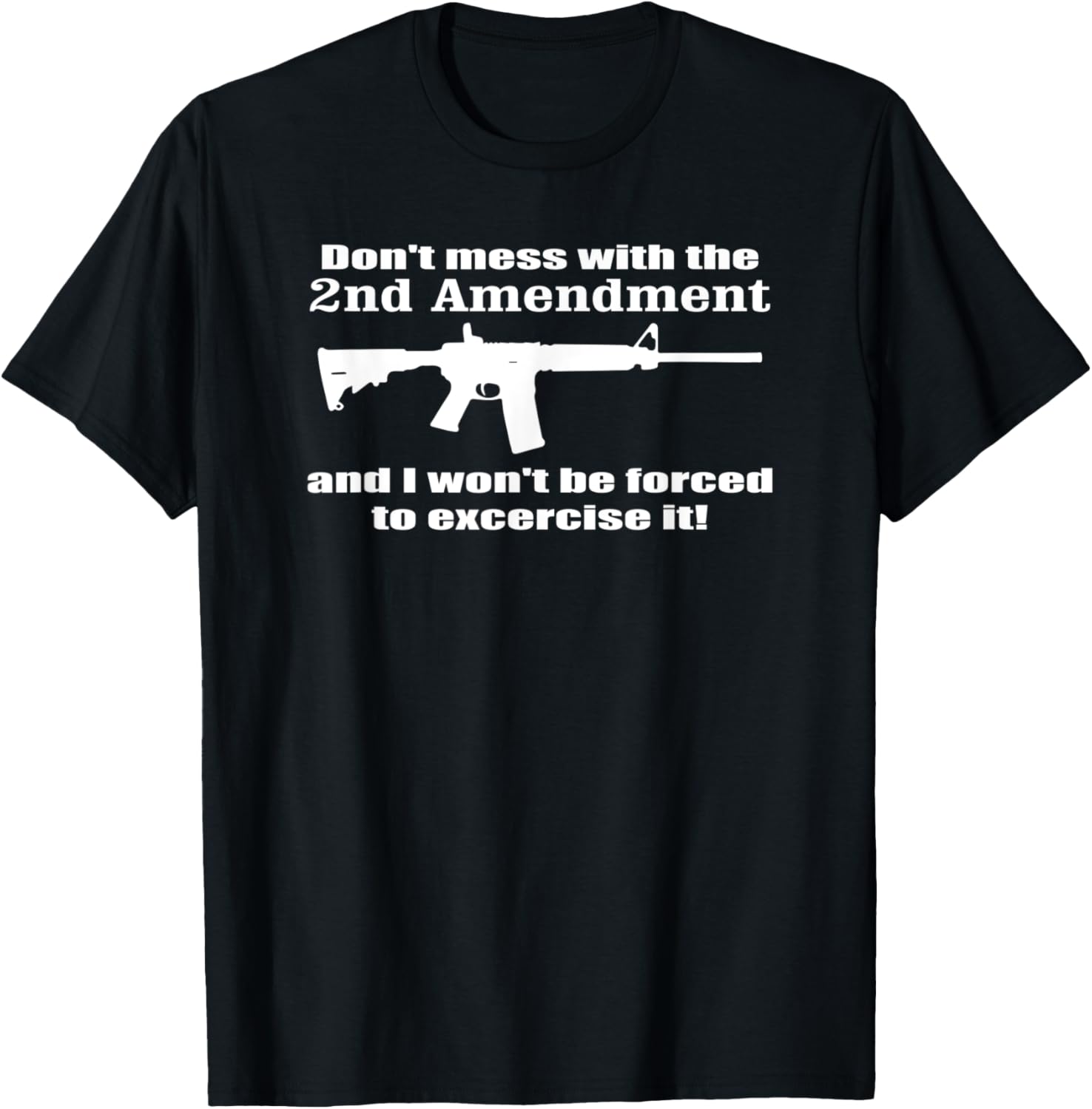 Dont Mess With The 2Nd Amendment Pro Gun