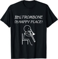 When I Play My Trombone I'm In My Happy Place