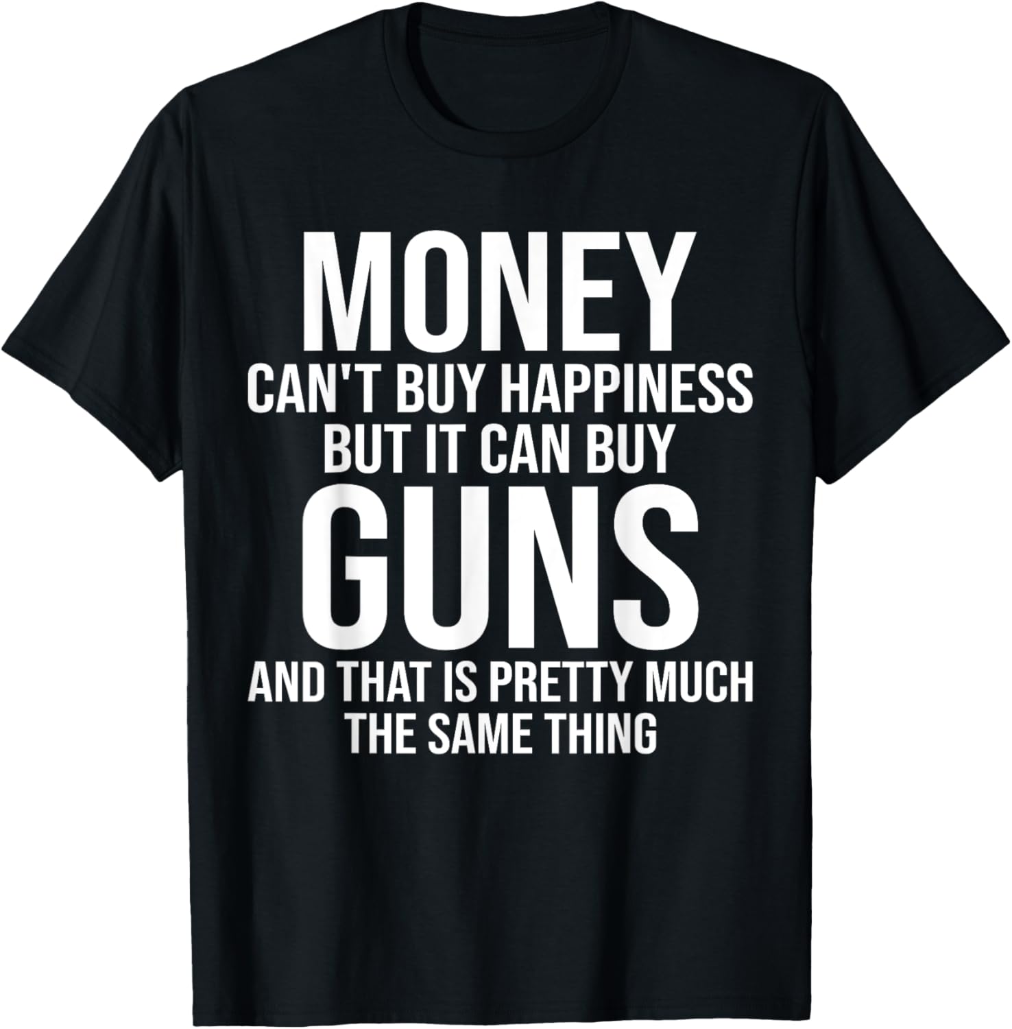 Money Cant Buy Happiness Funny Gun Lover Gun Enthusiast