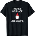 There's No Place Like Gnome, Funny, Sarcastic, Jokes, Family