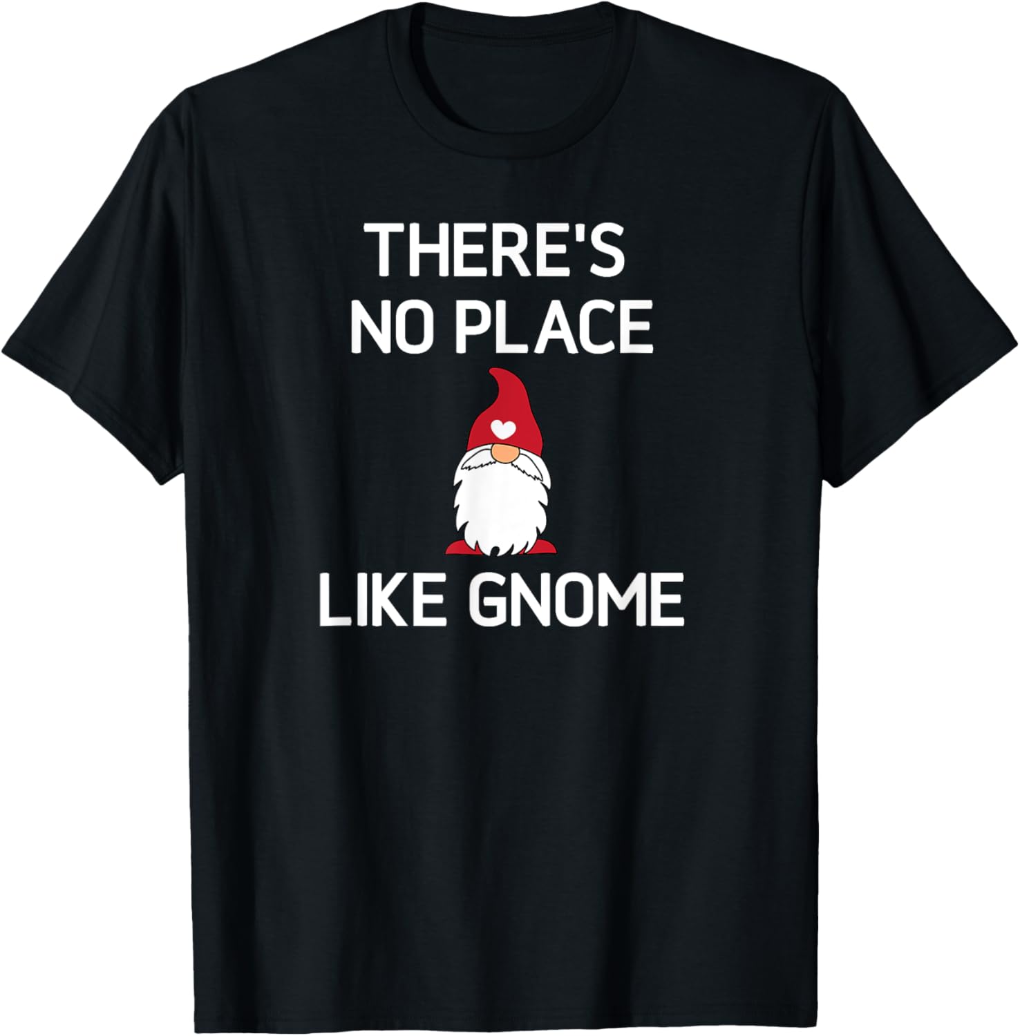 There's No Place Like Gnome, Funny, Sarcastic, Jokes, Family