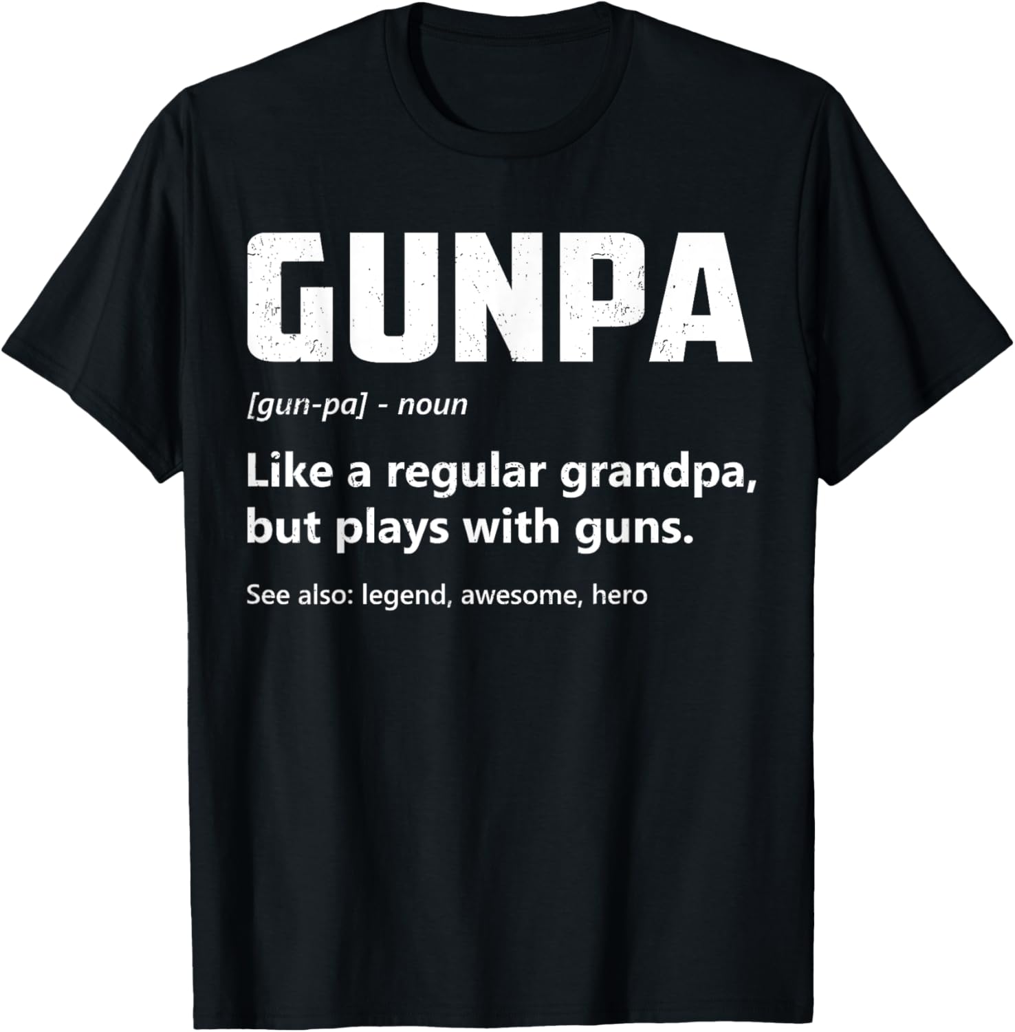 Gunpa Definition Funny Gun Lover Grandpa Gun Enthusiast