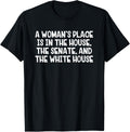 A Woman\u2019s Place Is In The House The Senate And The White