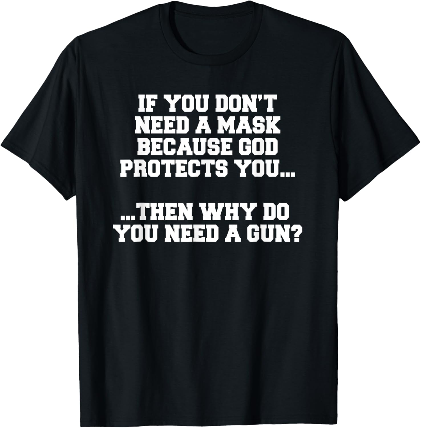 Dont Need A Mask Why Do You Need A Gun Atheist Democrat