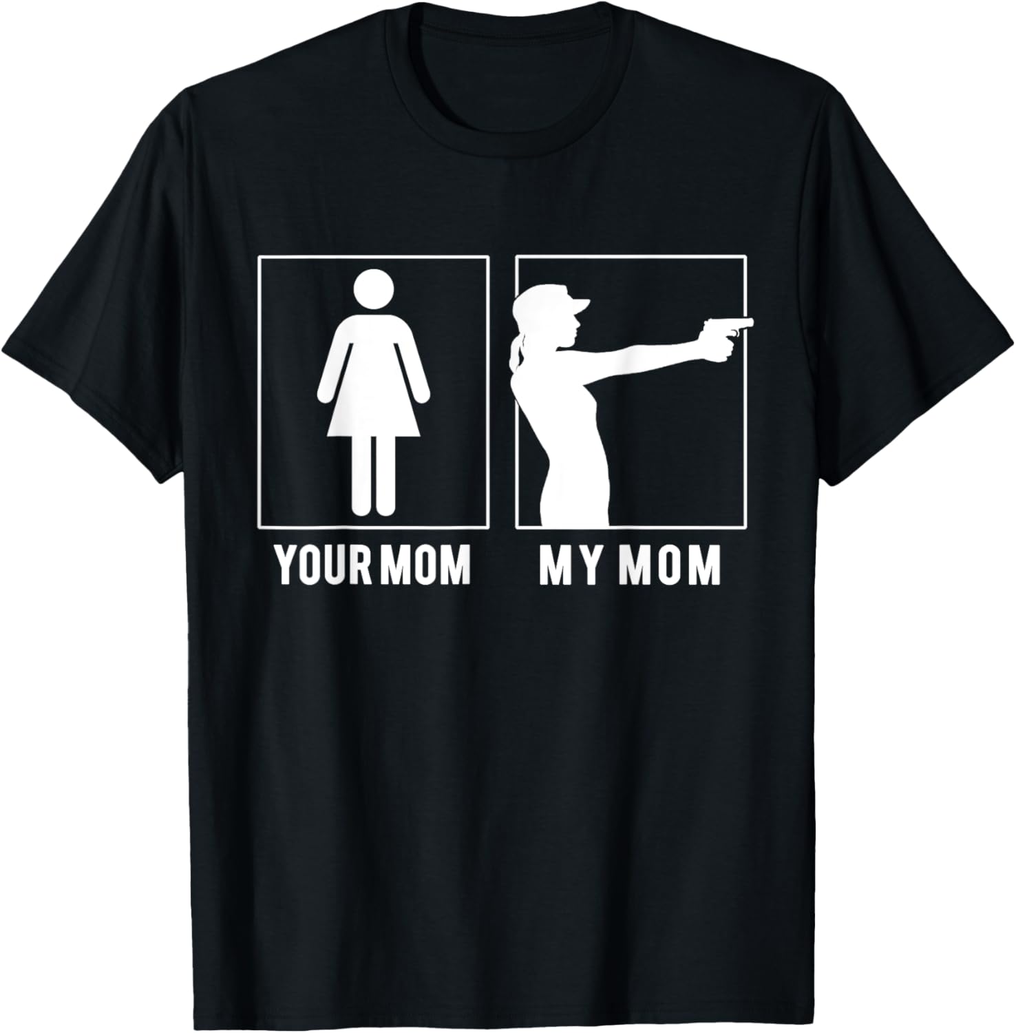 Your Mom My Mom Gun T Shirts