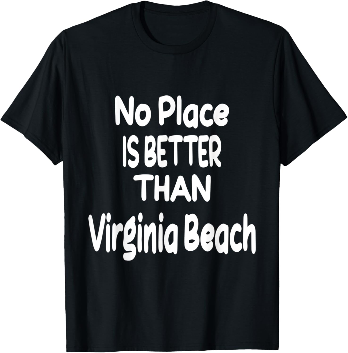 No Place Is Better Than Virginia Beach City Lover USA Cities T-Shirt for Men Women Kids
