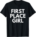 First Place Girl - Motivational Quote