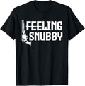 Funny Feeling Snubby Pistols Gun Lover Enthusiast Veterans