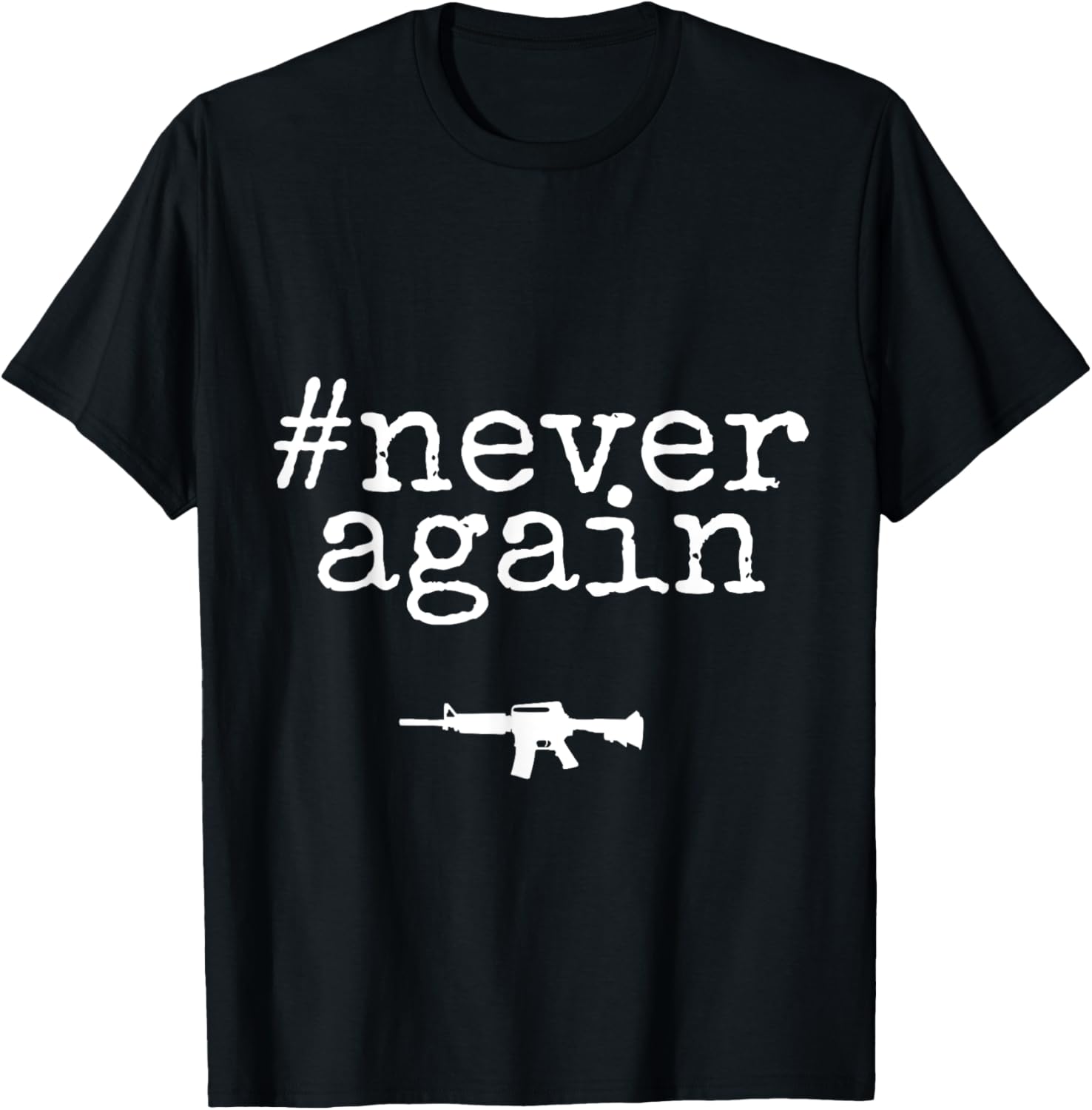 Never Again T Shirt Gun Control Anti Guns