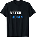 Never Again Gun Control Tee Shirt