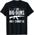 I Like Big Guns I Cannot Lie A Gun Enthusiast