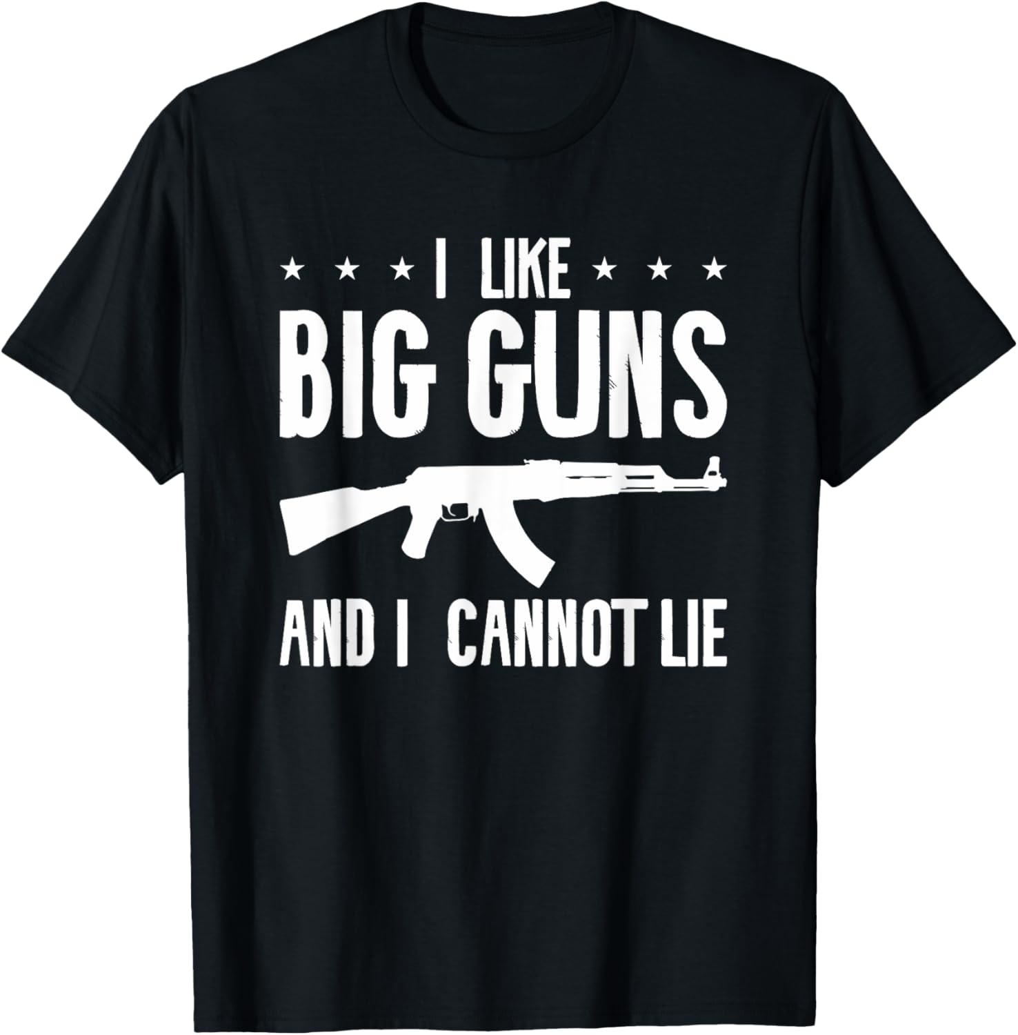 I Like Big Guns I Cannot Lie A Gun Enthusiast
