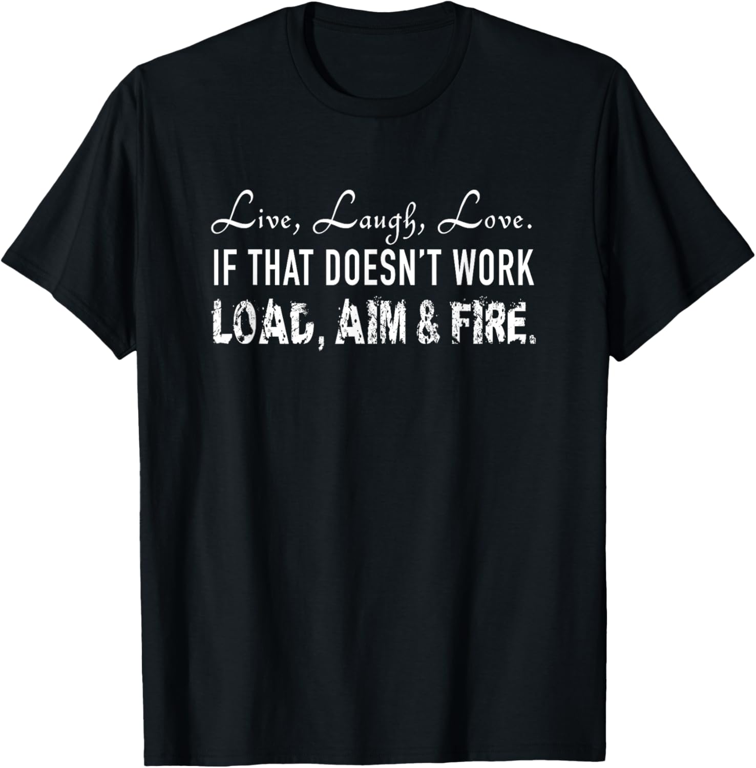 Live Laugh Love 2Nd Amendment Load Aim Fire Pro Gun Usa