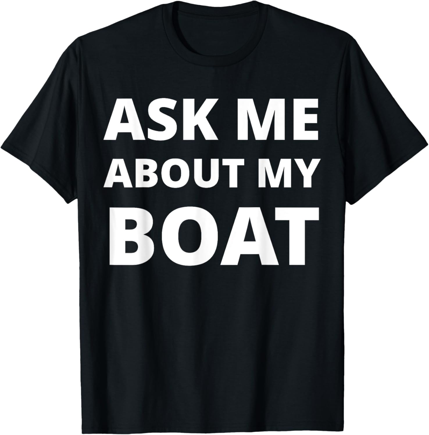 Ask Me About My Boat