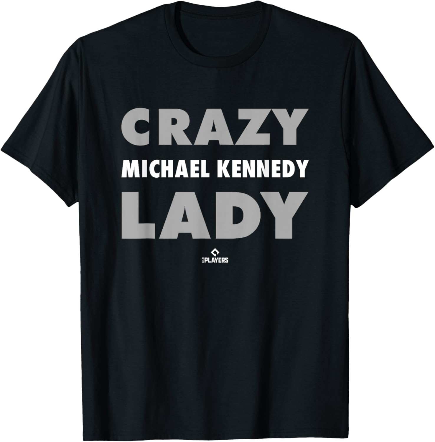 Crazy Lady for Michael Kennedy Prospect Baseball Fan Gear
