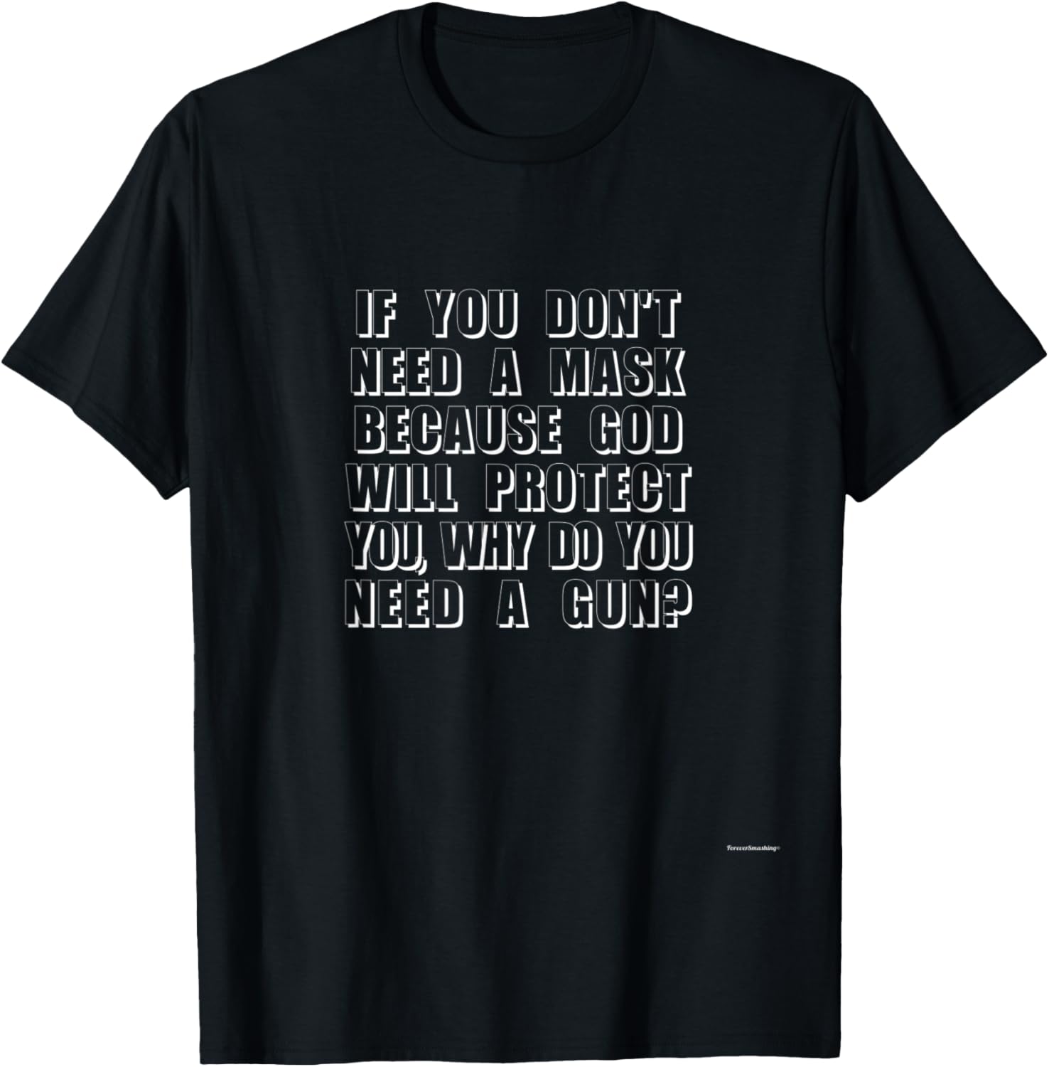 Dont Need A Mask Because God Protect You Then Why Need Guns