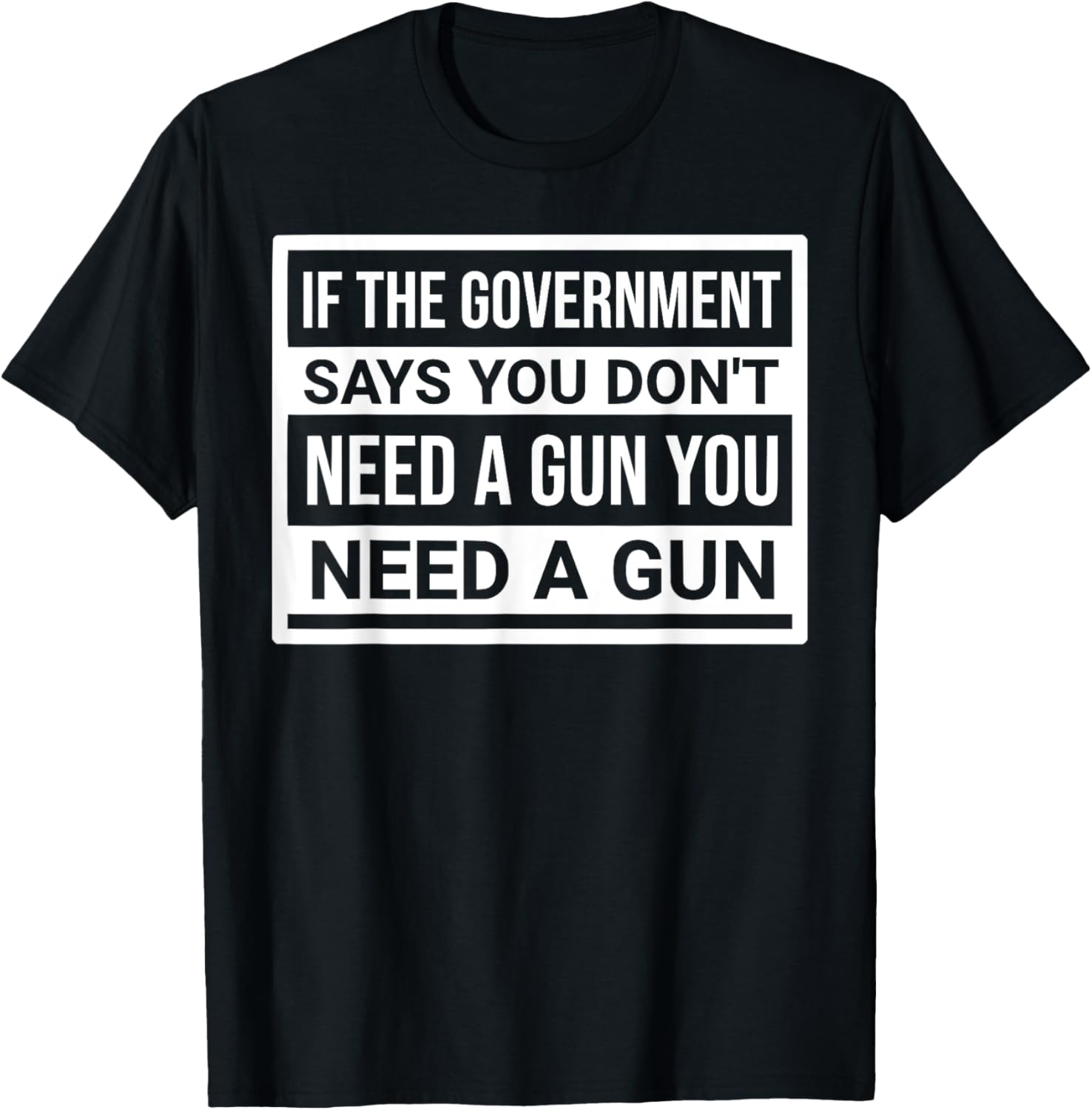 If Government Says You Dont Need A Gun Men Women