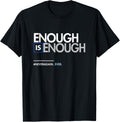 Enough Is Enough T Shirt For Gun Control