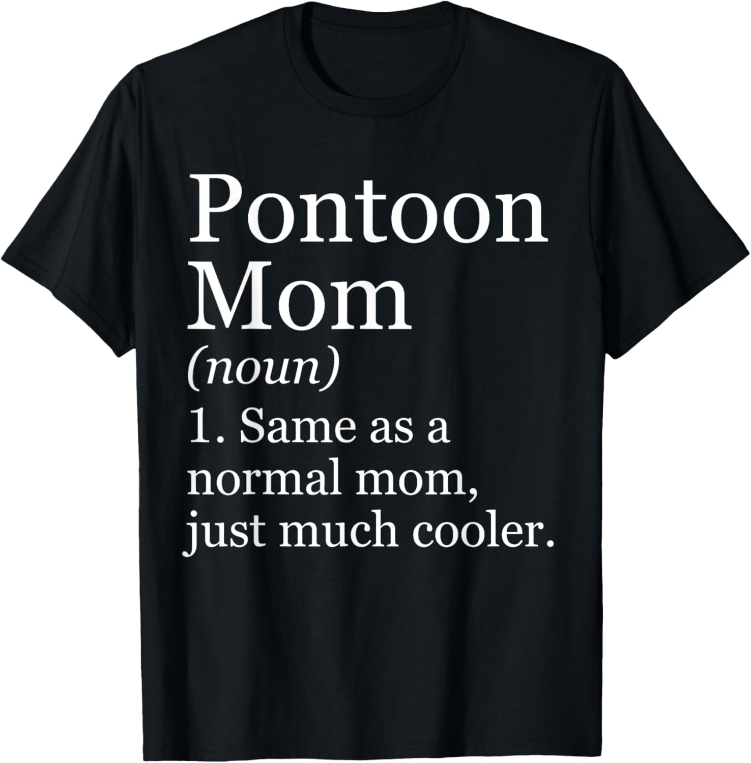 Pontoon Mom Definition Funny Sarcastic Boating