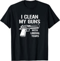 I Clean My Guns With Liberal Tears