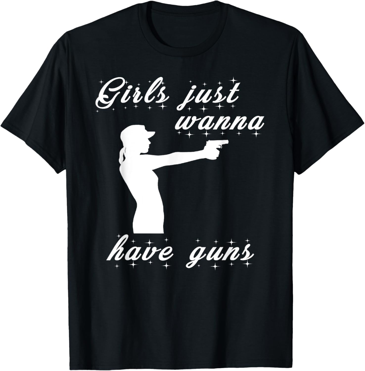 Girls Just Wanna Have Guns T Shirt Mothers Day