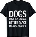 Dogs Make The World A Better Place
