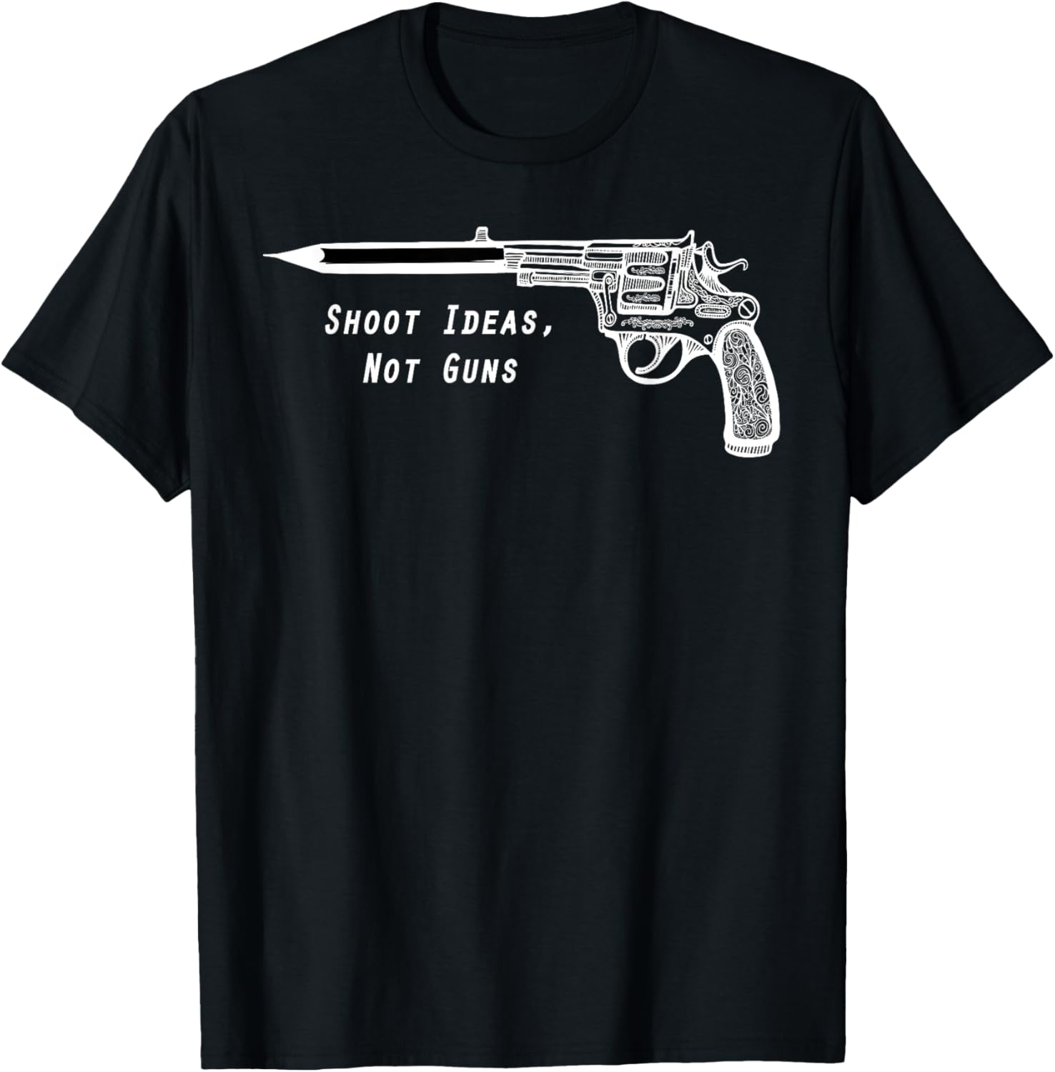 Shoot Ideas Not Guns Peace