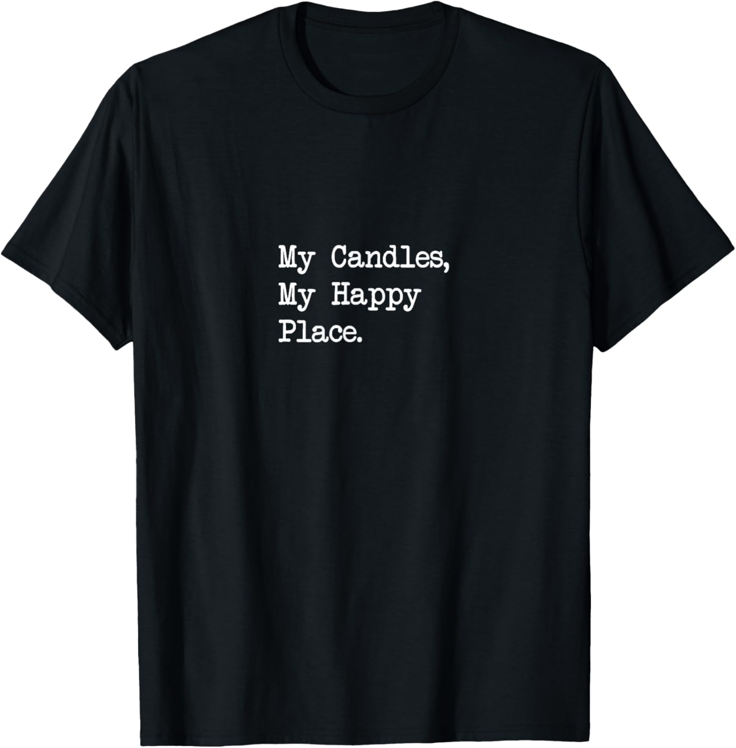 My Candles My Happy Place Funny Candle Maker Quotes Apparel
