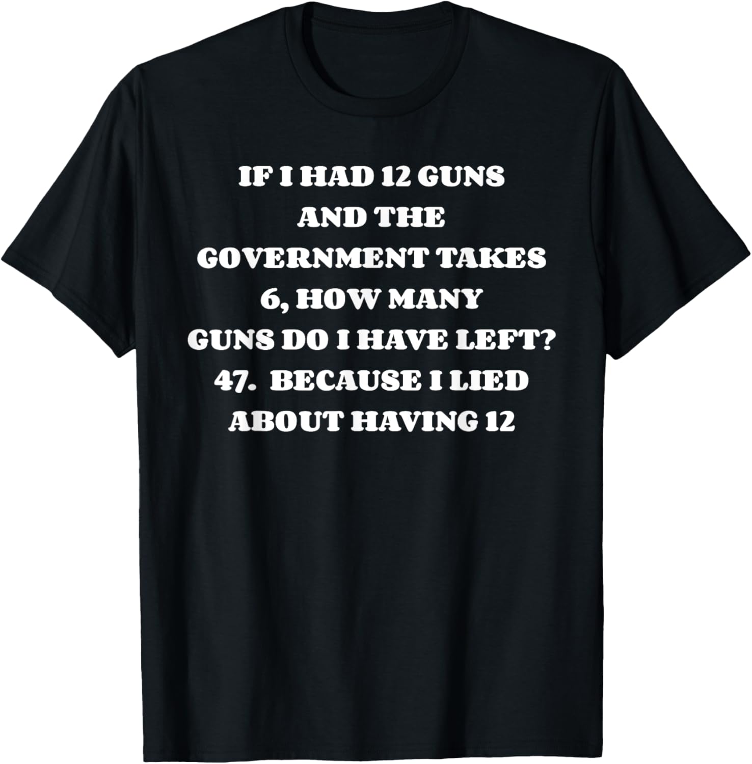 Funny Government Gun Confiscation T Shirt Gun Nut Redneck
