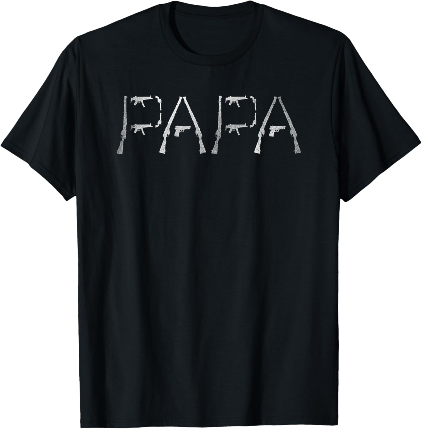 P A P A Father Day Funny Quote Gun Owner