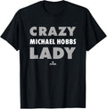 Crazy Lady for Michael Hobbs Prospect Baseball Fan Gear