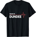 Made In Dundee Scotland Place Of Birth