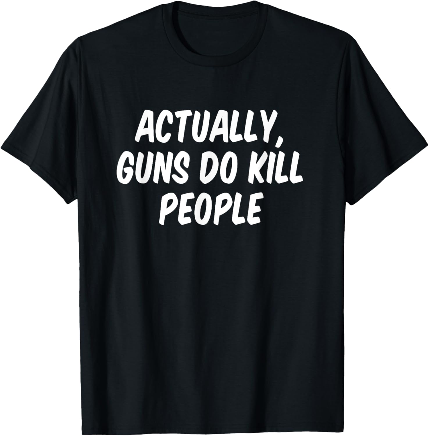 Actually Guns Do Kill People