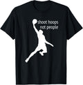 Shoot Hoops Not People Anti Gun Gift