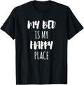 My Bed Is My Happy Place
