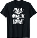 Last Place 2018 Fantasy Football T Shirt Loser for Men Funny