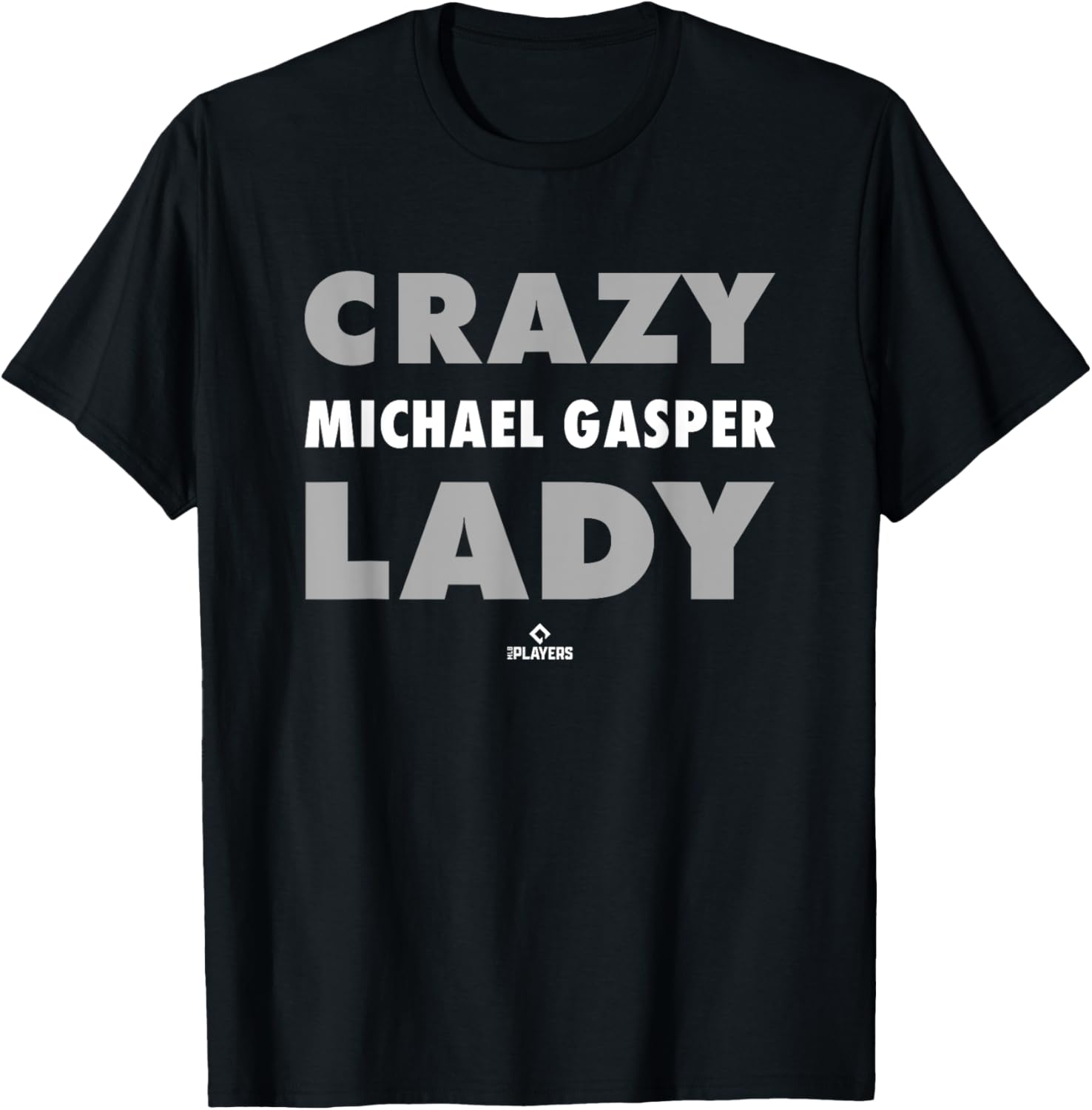 Crazy Lady for Michael Gasper Prospect Baseball Fan Gear