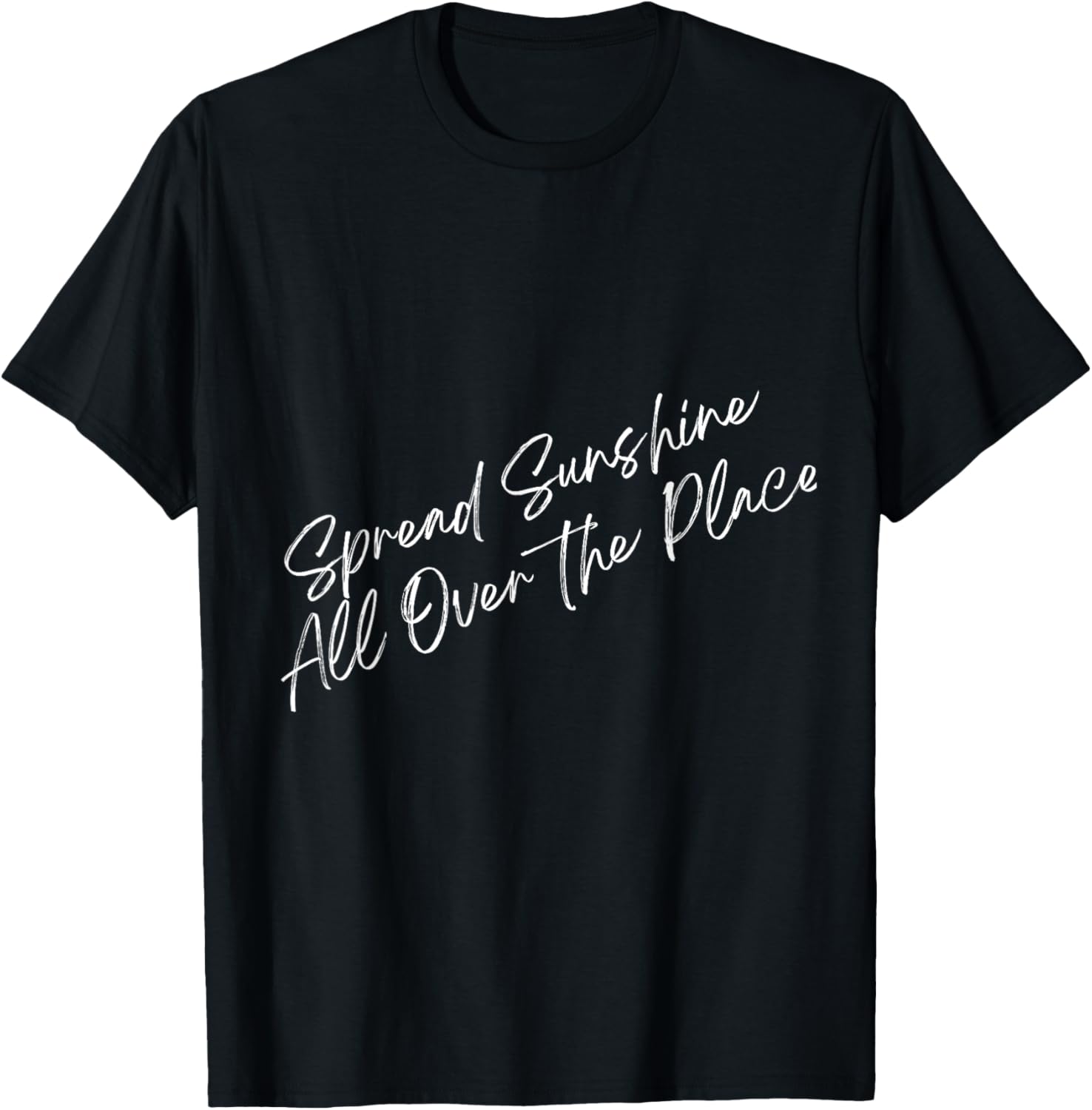 Spread Sunshine All Over the Place Wholesome Family Positive Men Women Kids