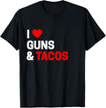 Funny I Love Guns Tacos T Shirt Taco Fans