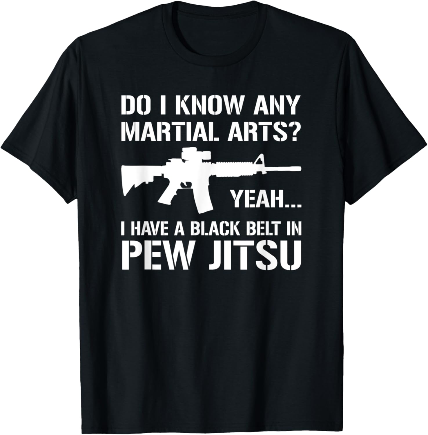 Black Belt In Pew Jitsu Funny Ar 15 Gun Lover