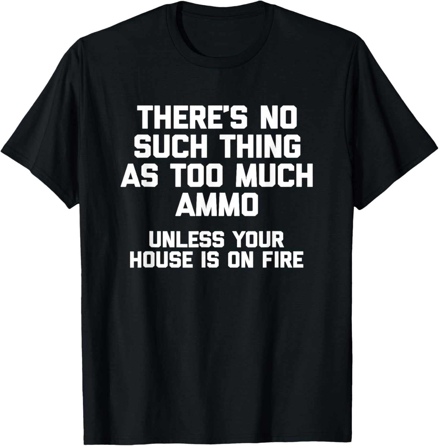 Theres No Such Thing As Too Much Ammo Funny Gun Owner